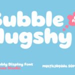 Bubble Hugshy Font