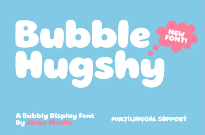 Bubble Hugshy Font