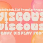 Viscous Font