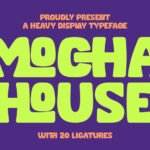 Mocha House Font
