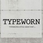 TypeWorn Font