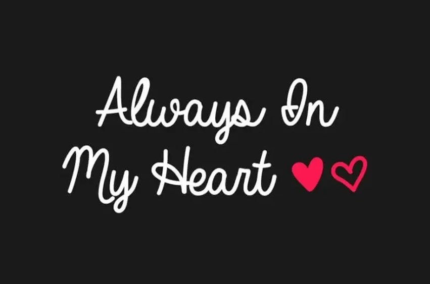 Always In My Heart Font