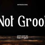 Not Groot Font