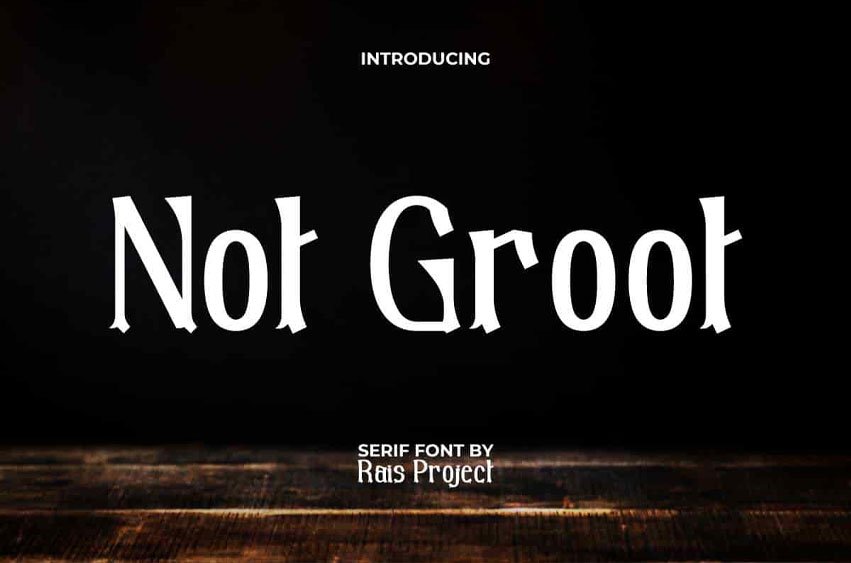 Not Groot Font